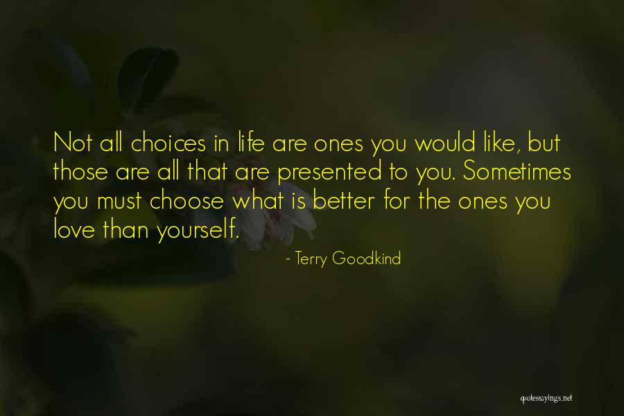 Yourself In Love Quotes By Terry Goodkind Yourself In Love Quotes By Terry Goodkind
