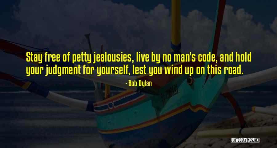 Yourself No Quotes By Bob Dylan Yourself No Quotes By Bob Dylan