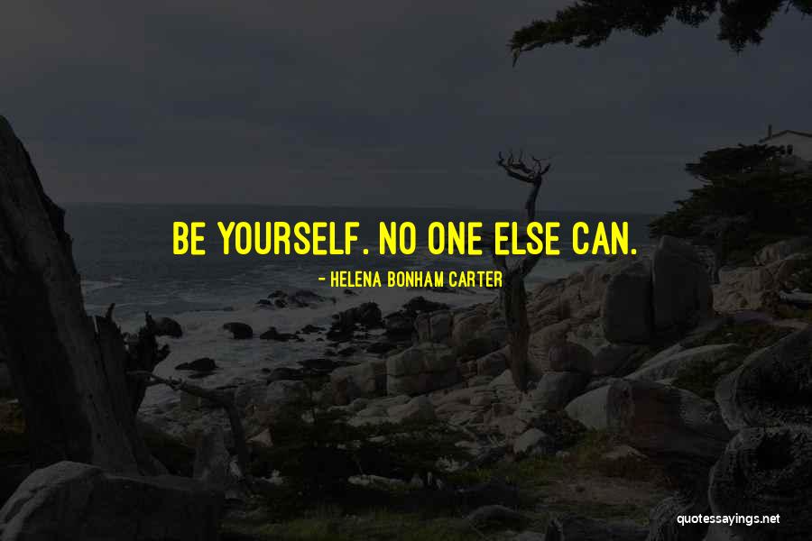 Yourself No Quotes By Helena Bonham Carter Yourself No Quotes By Helena Bonham Carter