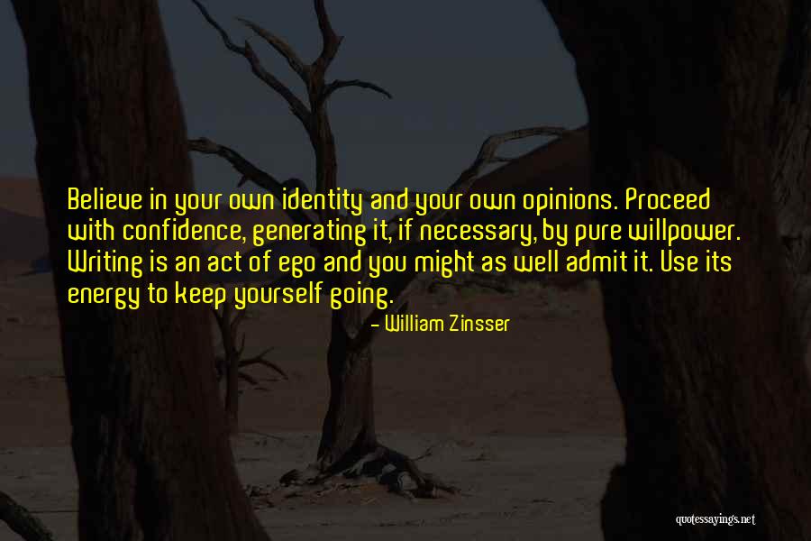 Yourself Well Quotes By William Zinsser Yourself Well Quotes By William Zinsser