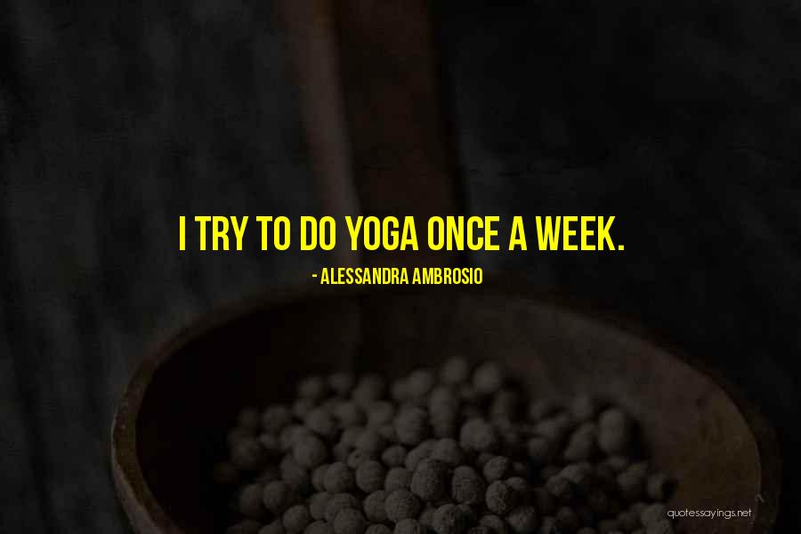 Yous A Hoe Quotes By Alessandra Ambrosio
