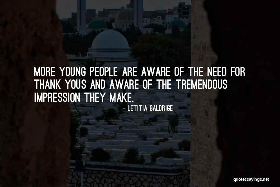 Yous Quotes By Letitia Baldrige Yous Quotes By Letitia Baldrige