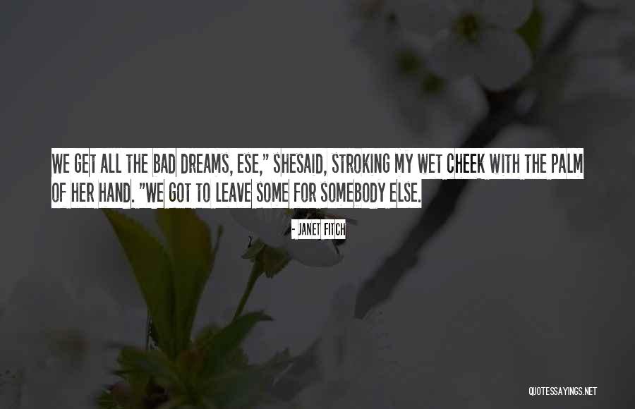 Youseemore Quotes By Janet Fitch Youseemore Quotes By Janet Fitch