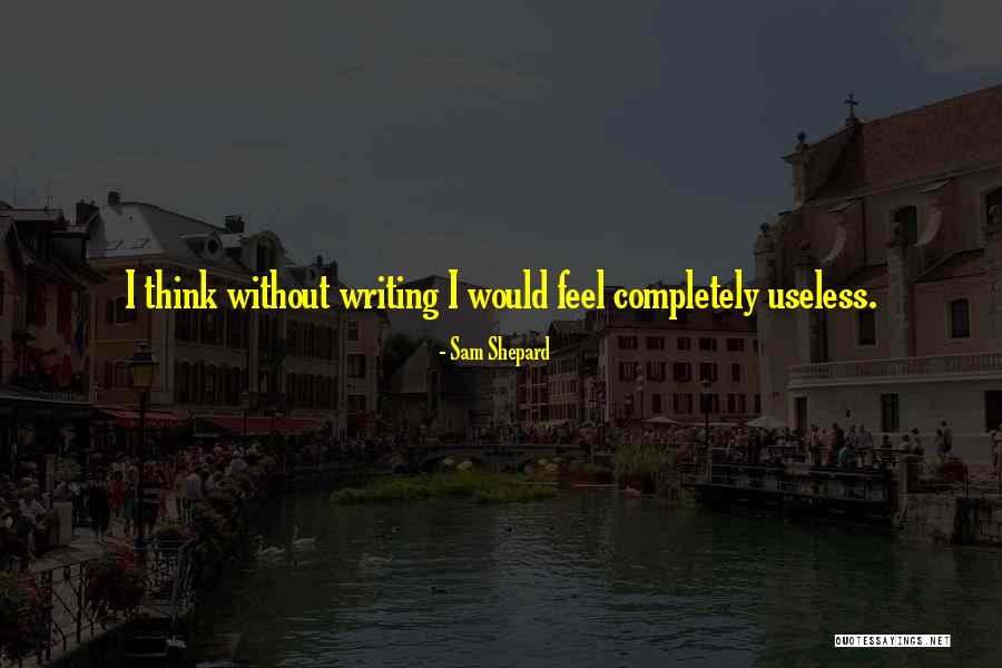 Yousheng Quotes By Sam Shepard Yousheng Quotes By Sam Shepard