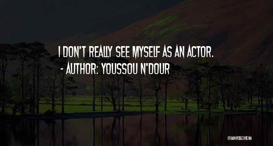 Youssou N'Dour Quotes 2142085