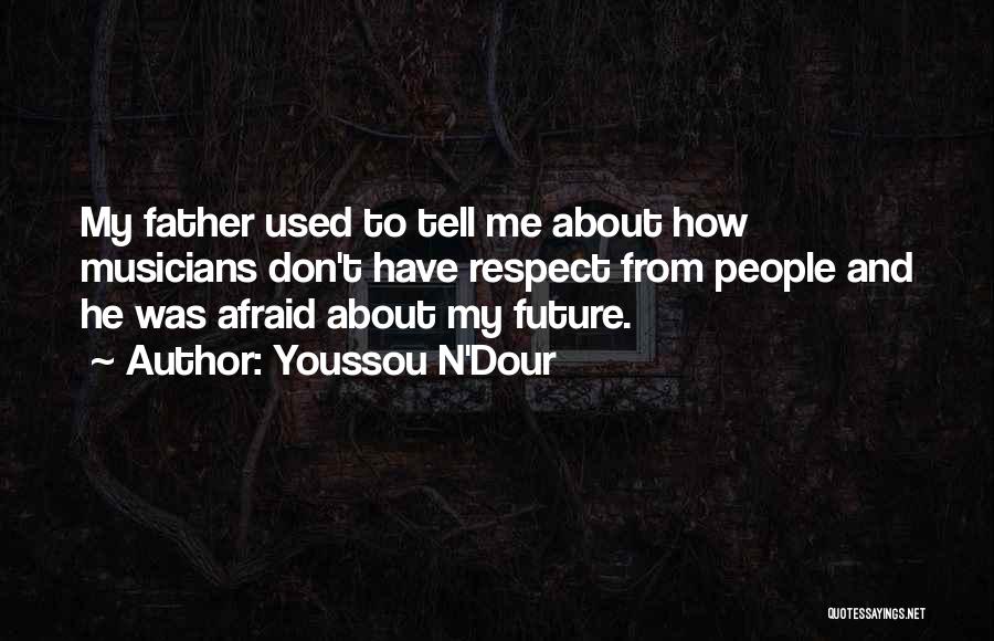 Youssou N'Dour Quotes 994511