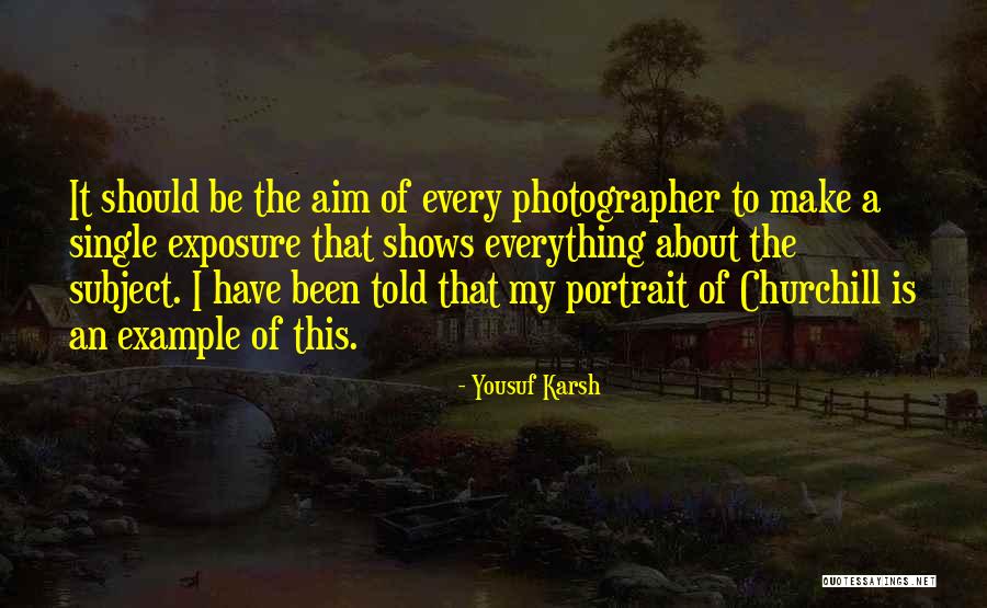 Yousuf Karsh Quotes 337437