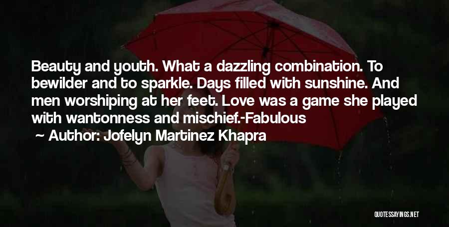 Youth And Beauty Quotes By Jofelyn Martinez Khapra