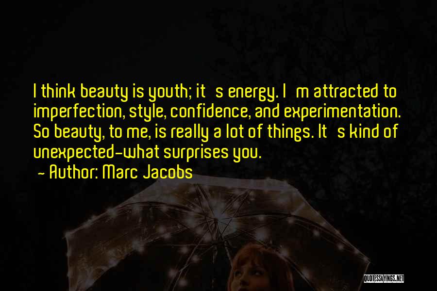 Youth And Beauty Quotes By Marc Jacobs