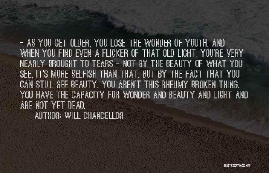 Youth And Beauty Quotes By Will Chancellor