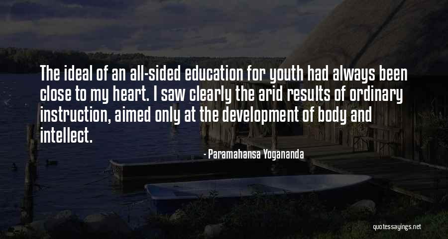 Youth And Education Quotes By Paramahansa Yogananda Youth And Education Quotes By Paramahansa Yogananda