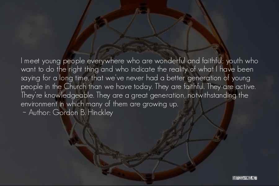 Youth And Environment Quotes By Gordon B. Hinckley