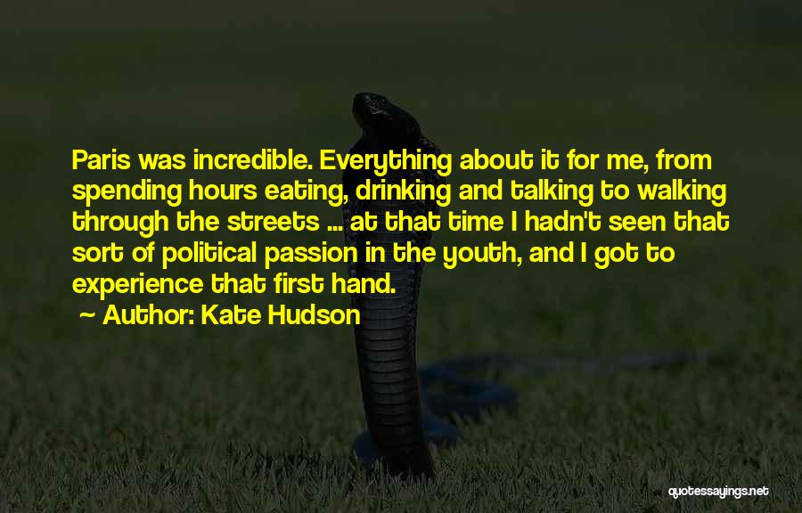 Youth And Experience Quotes By Kate Hudson