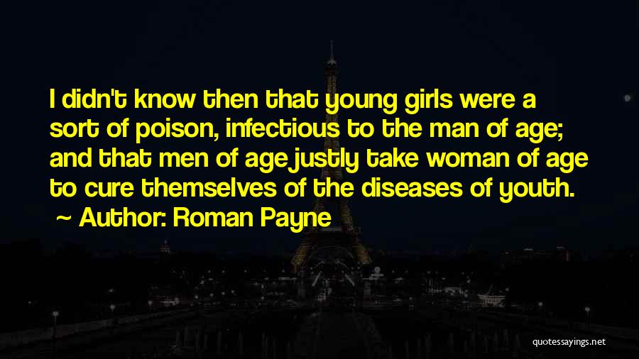 Youth And Experience Quotes By Roman Payne