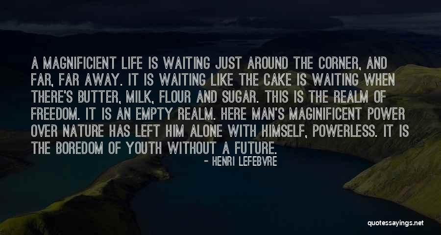 Youth And Freedom Quotes By Henri Lefebvre Youth And Freedom Quotes By Henri Lefebvre