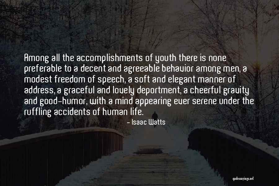 Youth And Freedom Quotes By Isaac Watts