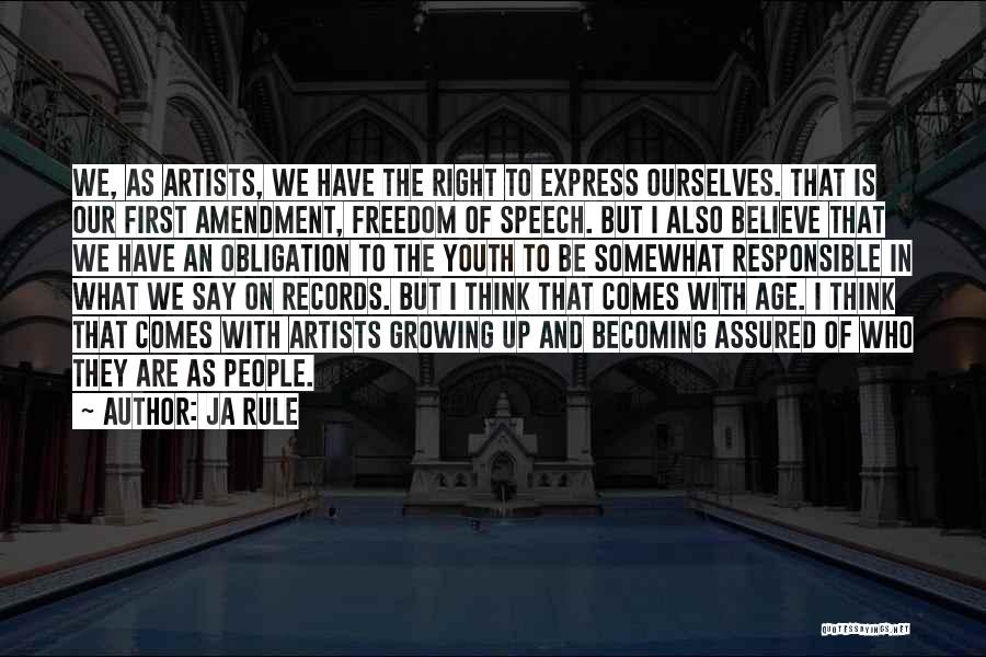Youth And Freedom Quotes By Ja Rule