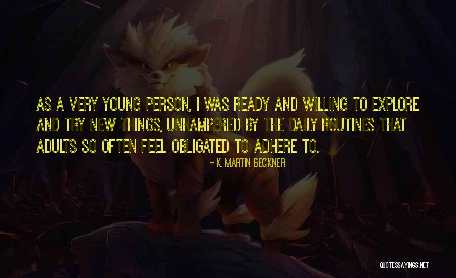 Youth And Freedom Quotes By K. Martin Beckner Youth And Freedom Quotes By K. Martin Beckner