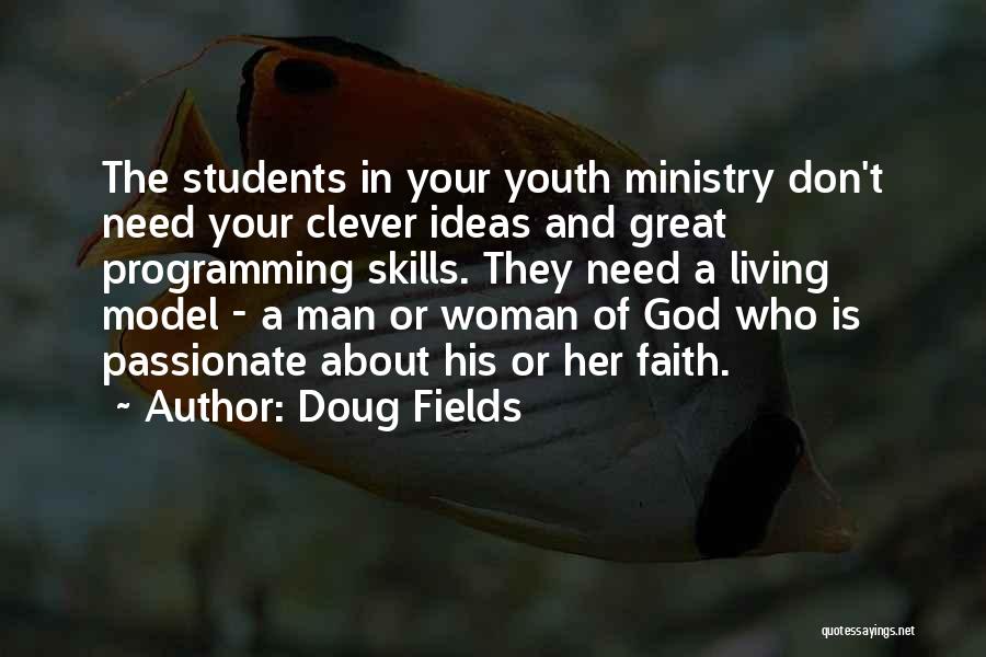 Youth And God Quotes By Doug Fields