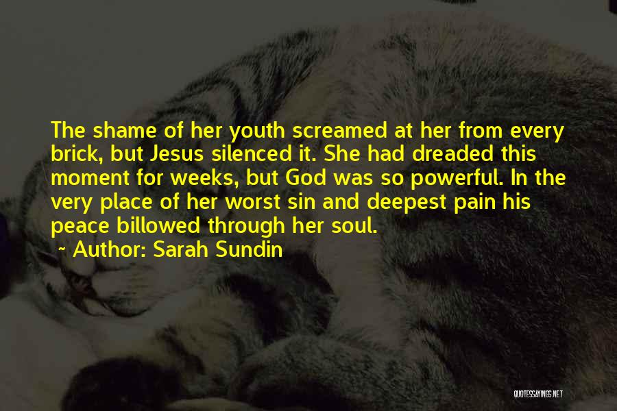 Youth And God Quotes By Sarah Sundin