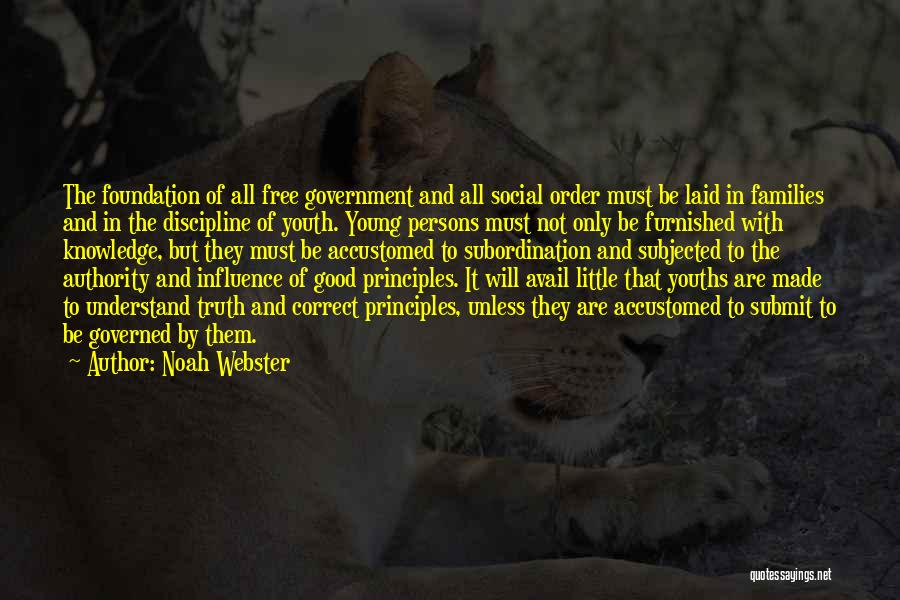 Youth And Government Quotes By Noah Webster