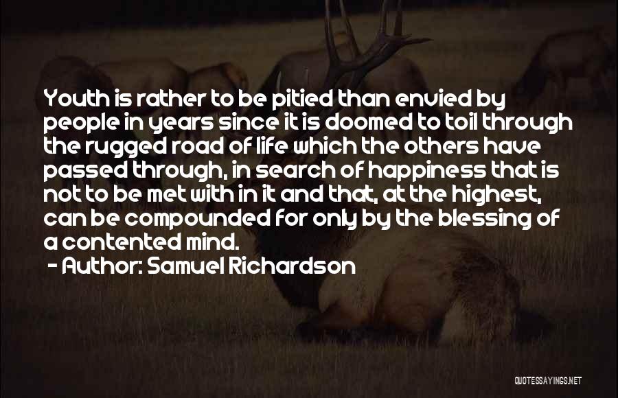 Youth And Happiness Quotes By Samuel Richardson