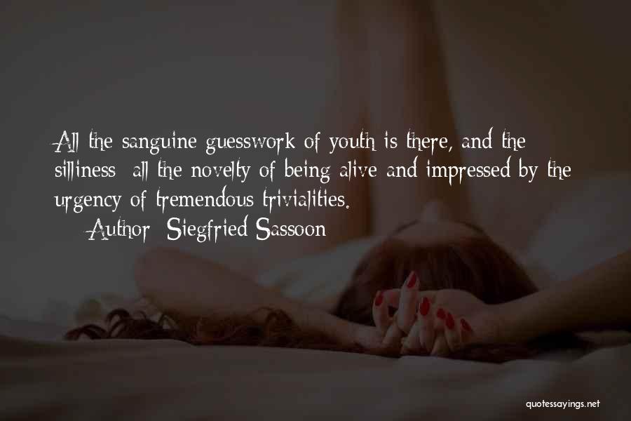 Youth And Inexperience Quotes By Siegfried Sassoon