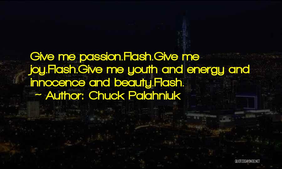 Youth And Innocence Quotes By Chuck Palahniuk