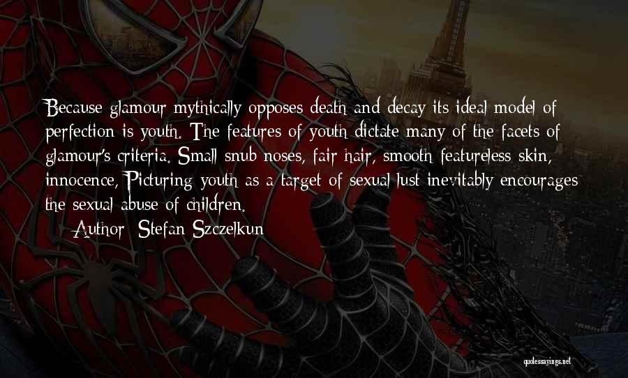 Youth And Innocence Quotes By Stefan Szczelkun