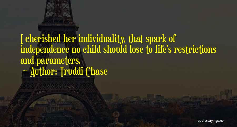 Youth And Innocence Quotes By Truddi Chase
