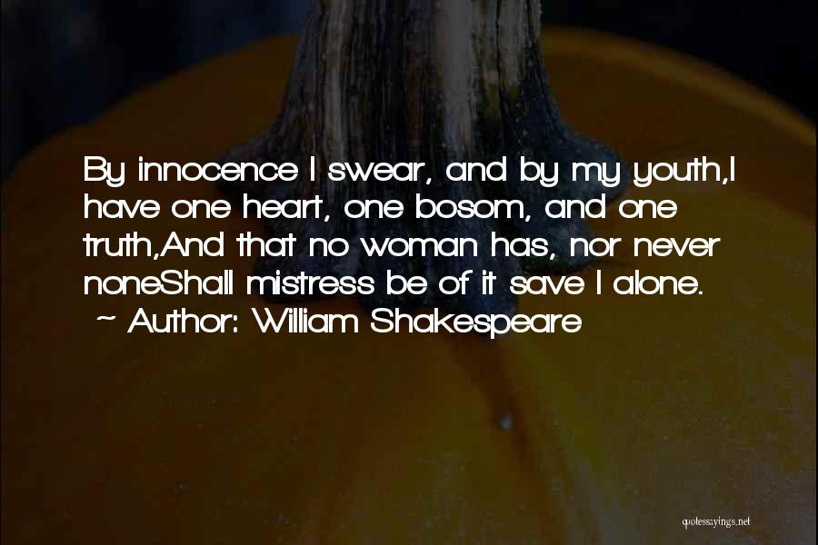 Youth And Innocence Quotes By William Shakespeare