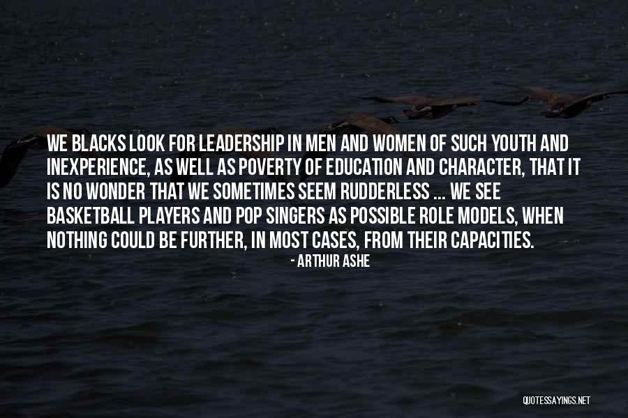 Youth And Leadership Quotes By Arthur Ashe