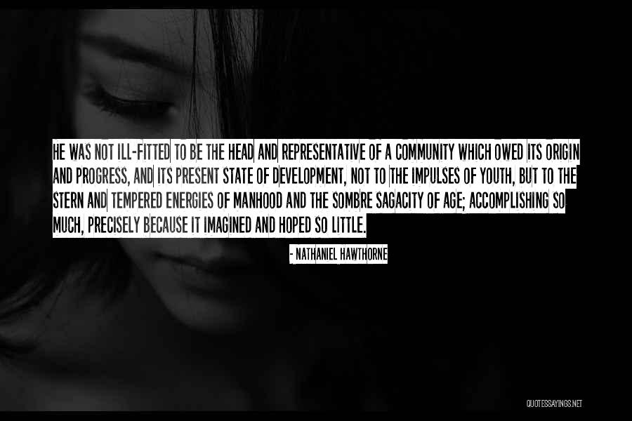 Youth And Leadership Quotes By Nathaniel Hawthorne