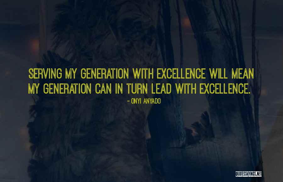 Youth And Leadership Quotes By Onyi Anyado
