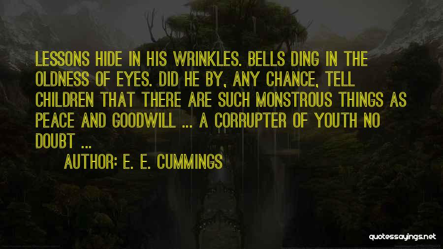 Youth And Peace Quotes By E. E. Cummings