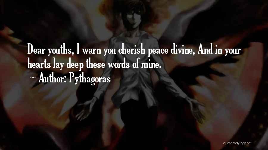 Youth And Peace Quotes By Pythagoras