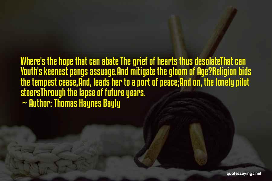 Youth And Peace Quotes By Thomas Haynes Bayly