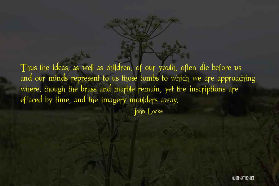 Youth And Time Quotes By John Locke Youth And Time Quotes By John Locke