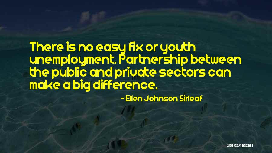 Youth Can Make A Difference Quotes By Ellen Johnson Sirleaf Youth Can Make A Difference Quotes By Ellen Johnson Sirleaf