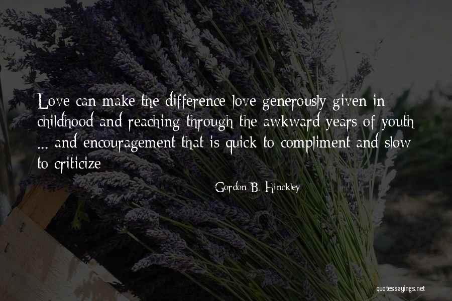 Youth Can Make A Difference Quotes By Gordon B. Hinckley Youth Can Make A Difference Quotes By Gordon B. Hinckley