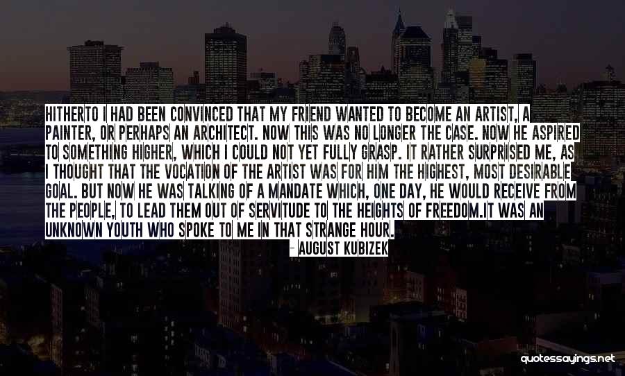 Youth Day Quotes By August Kubizek Youth Day Quotes By August Kubizek