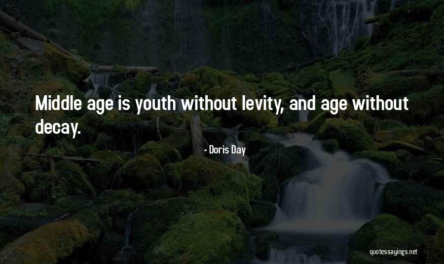 Youth Day Quotes By Doris Day Youth Day Quotes By Doris Day
