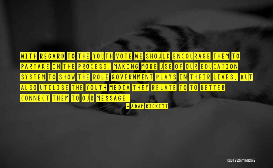 Youth Education Quotes By Adam Rickitt