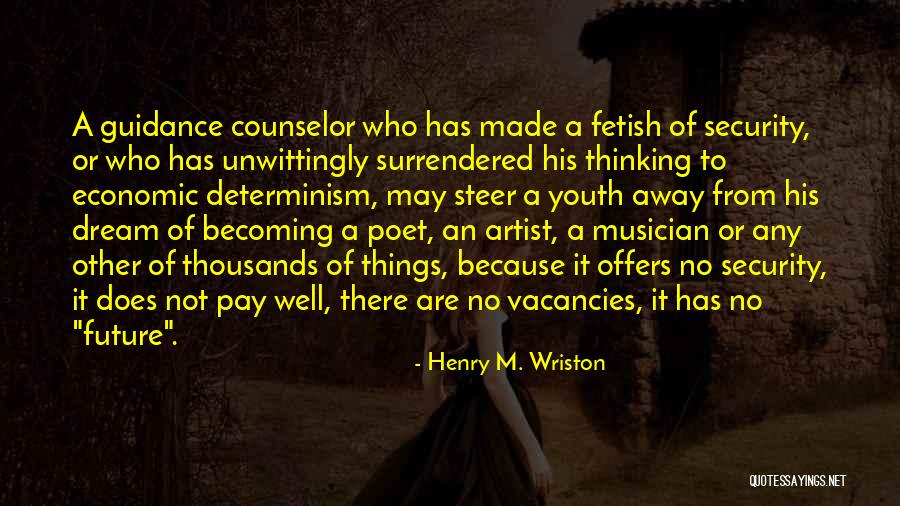 Youth Education Quotes By Henry M. Wriston