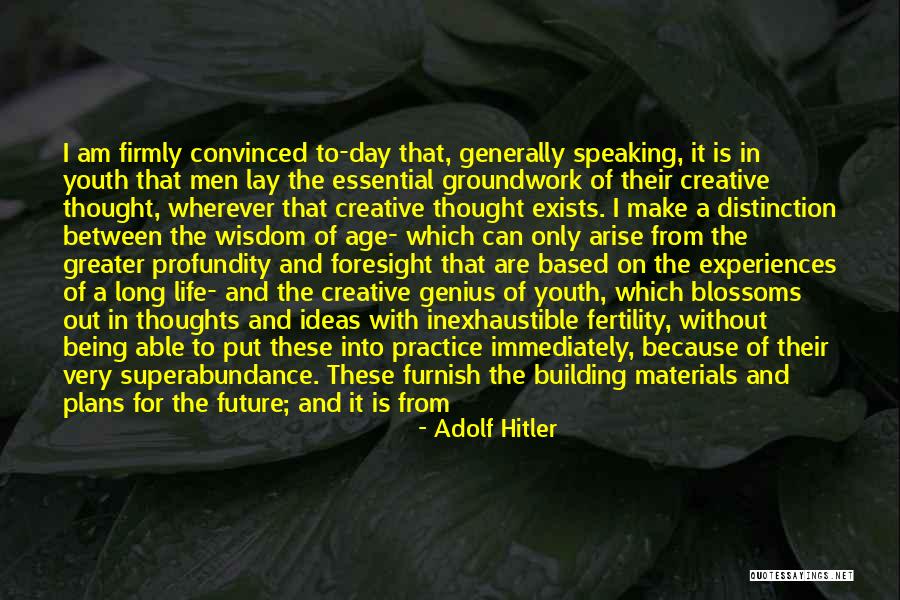 Youth Future Quotes By Adolf Hitler Youth Future Quotes By Adolf Hitler