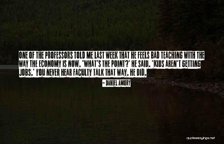 Youth Future Quotes By Daniel Amory Youth Future Quotes By Daniel Amory