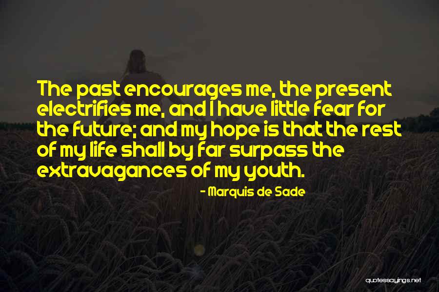 Youth Future Quotes By Marquis De Sade Youth Future Quotes By Marquis De Sade