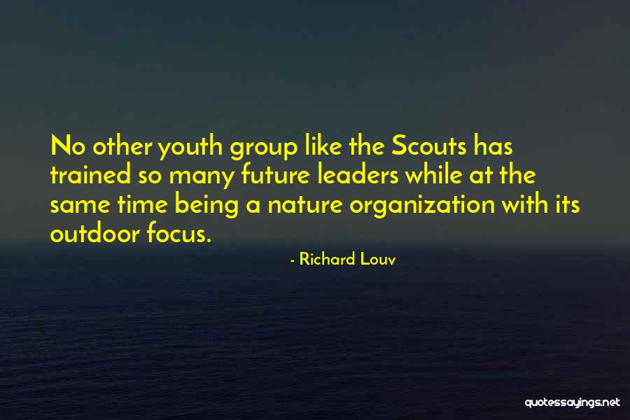 Youth Future Quotes By Richard Louv Youth Future Quotes By Richard Louv