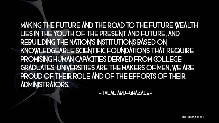 Youth Future Quotes By Talal Abu-Ghazaleh Youth Future Quotes By Talal Abu-Ghazaleh