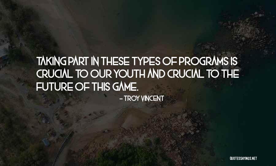 Youth Future Quotes By Troy Vincent Youth Future Quotes By Troy Vincent